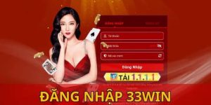 Đăng nhập 33WIN – Truy cập an toàn, bảo mật tuyệt đối