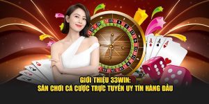 Thương Hiệu 33WIN – Dẫn đầu uy tín trong lĩnh vực cá cược